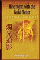 Nine Nights with the Taoist Master: Deluxe Study Edition 0976545403 Book Cover