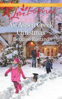 An Aspen Creek Christmas 037381951X Book Cover