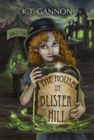 The House on Blister Hill 1633920313 Book Cover