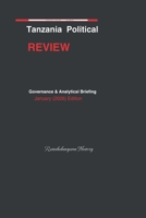 Tanzania Political Review: January 2026: Governance Analytical Briefing B0GRN23F2Q Book Cover