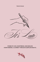 It's Late 1721530916 Book Cover