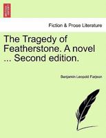 The Tragedy of Featherstone 1240896727 Book Cover