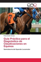 Guía Práctica para el Diagnóstico de Claudicaciones en Equinos 6202142634 Book Cover