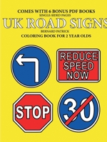 Coloring Books for 2 Year Olds (UK Road Signs) 0244561834 Book Cover