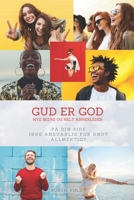 Gud er god: mye bedre og helt annerledes B09L3YWQ4H Book Cover