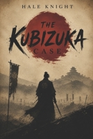 The Kubizuka Case B0H1BTXTY7 Book Cover