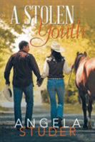 A Stolen Youth 1532039891 Book Cover