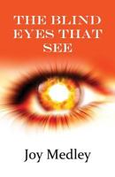 Blind Eyes That See 0996404082 Book Cover