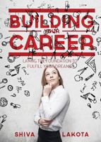 Building Your Career 1682702111 Book Cover