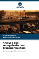 Analyse des senegalesischen Transportsektors: Strukturierung und Energieverbrauch 6206080277 Book Cover