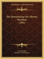 Die Abstammung Der Ltesten Haustiere 1176046594 Book Cover