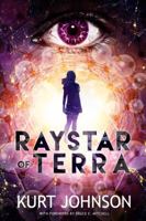 Raystar of Terra: Peace. Love. Family. War. 0998483117 Book Cover