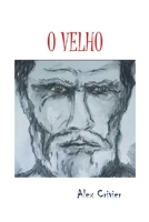 O Velho: um suspense de tirar o fôlego! 6587149103 Book Cover