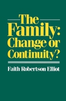 The Family: Change or Continuity? 0333329708 Book Cover