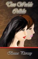 Two Worlds Collide 098293078X Book Cover