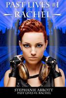 Past Lives #1: Rachel 0615598919 Book Cover