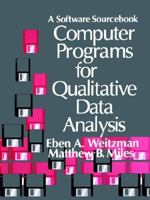 Computer Programs for Qualitative Data Analysis: A Software Sourcebook 0803955375 Book Cover