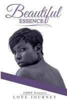 Beautiful Essence: AMBW Romance 1977594174 Book Cover