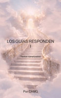 Los Guías Responden I: Textos canalizados (Spanish Edition) B0GKSKGXYT Book Cover