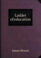 Ladder of Education 5518815565 Book Cover