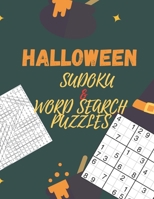 Halloween Sudoku & Word Search Pozzles: Sudoku Puzzles Activities Book for Kids - easy sudoku puzzles - Word Search Puzzles B08GFX5JW1 Book Cover