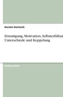 Ermutigung, Motivation, Selbsterfullung. Unterschiede Und Koppelung 3640495160 Book Cover