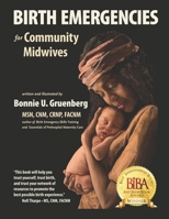 Birth Emergencies : For Community Midwives 194170042X Book Cover