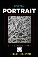 Portrait of a Carbon Heart: Poetry B0C9KV2527 Book Cover