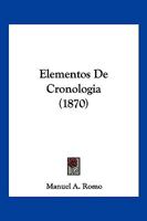 Elementos De Cronologia (1870) 1145501737 Book Cover