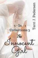 3-In-1 Collections 3 the Innocent Girl 1534866817 Book Cover
