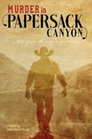 Murder in Papersack Canyon: a tale from the oregon frontier B0DPLR8MSV Book Cover