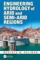 Engineering Hydrology of Arid and Semi-Arid Regions 1439815550 Book Cover