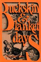 Buckskin & Blanket Days 1479440655 Book Cover