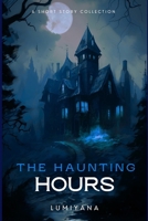 The Haunting Hours B0FNKMDTQF Book Cover