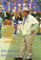 Shug: The Life and Times of Auburns Ralph 'Shug' Jordan 0963856804 Book Cover