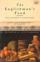 The Englishman's Food: Five Centuries of English Diet 1845952413 Book Cover