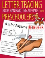 Letter Tracing Book Handwriting Alphabet for Preschoolers Reindeer: Letter Tracing Book Practice for Kids Ages 3+ Alphabet Writing Practice Handwriting Workbook Kindergarten toddler 1099342562 Book Cover