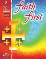 Faith First Legacy Edition School Grade 3 0782911188 Book Cover