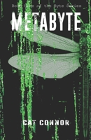 Metabyte: Book nine in the Byte Series 0473497425 Book Cover