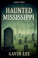 Haunted Mississippi B0G1HGPX9M Book Cover