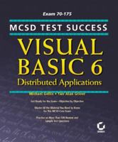 MCSD Test Success: Visual Basic 6 Distributed Applications 0782124348 Book Cover