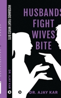 Husbands Fight Wives Bite B0CTYNVV87 Book Cover