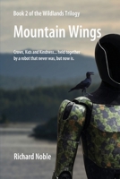 Mountain Wings (The Wildlands Trilogy) B0HGNT1JTD Book Cover