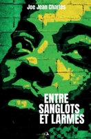 Entre sanglots et larmes 2493420136 Book Cover