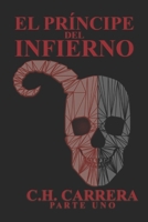 El príncipe del Infierno B08M2LMGBD Book Cover