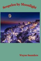 Skopelos by Moonlight 198612634X Book Cover