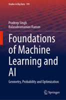 Foundations of Machine Learning and AI: Geometry, Probability and Optimization (Studies in Big Data, 199) 3032303354 Book Cover