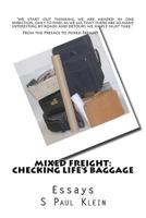 Mixed Freight: Checking Life's Baggage: Essays 1523303611 Book Cover