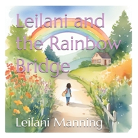Leilani and the Rainbow Bridge B0DQ95LZVT Book Cover