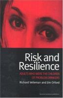 Risk and Resilience: Adults Who Were the Children of Problem Drinkers 9057023660 Book Cover